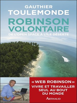 cover image of Robinson volontaire. De l'open space à l'île déserte